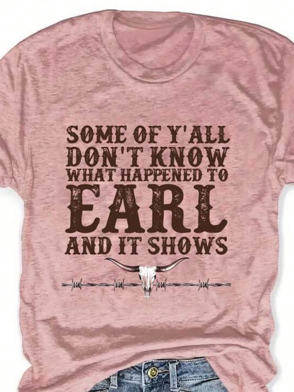 Some of Y'all Don't Know What Happened to Earl Pink Graphic Tee